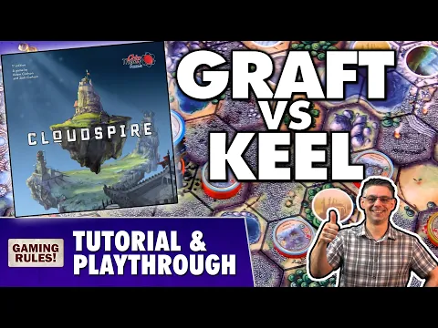 Cloudspire: Graft vs Keel -Tutorial & Playthrough
