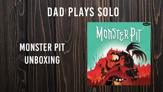Dad Plays Solo - Monster Pit Unboxing