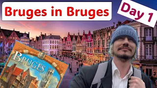 Bruges in Bruges [Day 1]