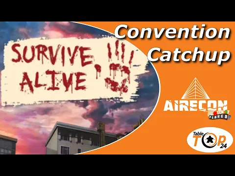 Survive Alive - Convention Catchup