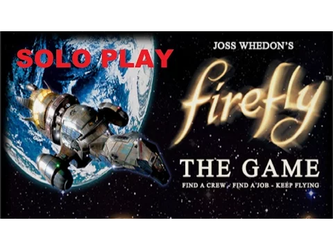 Firefly Playthrough Episode 1