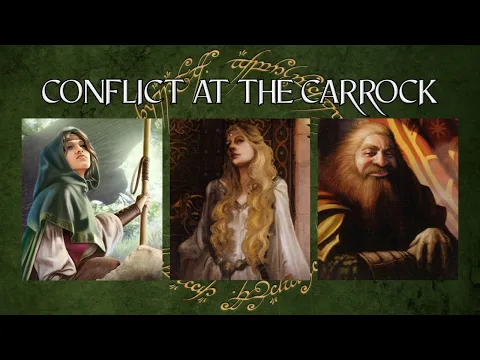 LOTR LCG Solo Progression Series - Episode 5: Conflict at the Carrock