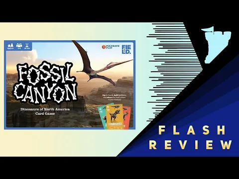 Fossil Canyon - A Flash Review with Tom Vasel