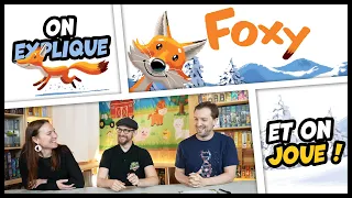Foxy, on explique et on joue