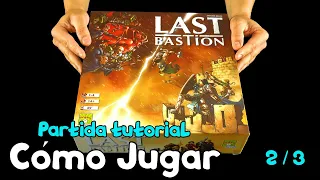 🎲 LAST BASTION Juego de Mesa | CÓMO JUGAR | Tutorial | PARTIDA TUTORIAL (2/3)