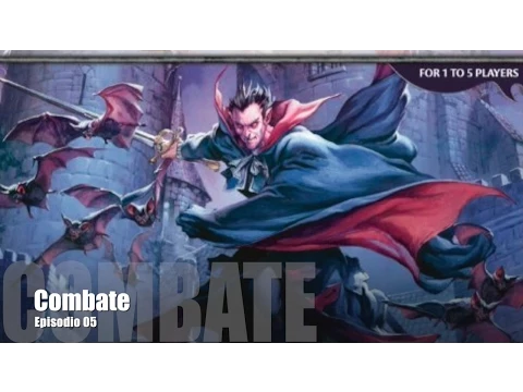J27E05 - Castle Ravenloft - Combate
