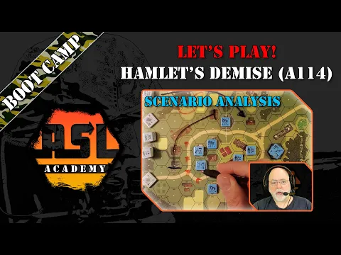 Advanced Squad Leader Tutorial #31 - Lets Play! Hamlet's Demise, Scenario Analysis