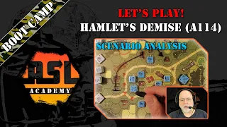 Advanced Squad Leader Tutorial #31 - Lets Play! Hamlet's Demise, Scenario Analysis