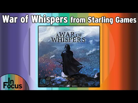 A War of Whispers - In Focus