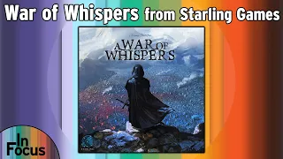 A War of Whispers - In Focus