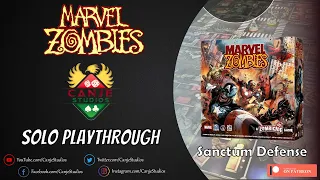 Canje Plays Marvel Zombies - MZ3 - Sanctum Defense