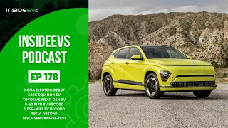 InsideEVs Podcast #178: Kona Electric Debut, 30K Equinox EV, Toyota's Next-Gen EV, EV Records