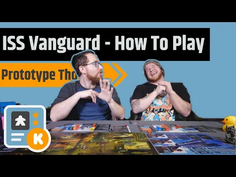 How to Play ISS Vanguard - Prototype Version
