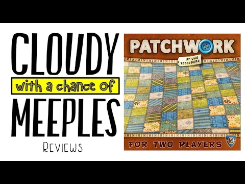 Patchwork Review - Cloudy with a Chance of Meeples