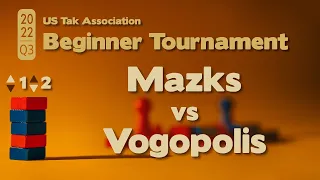 Live Commentary - 2022 Q3 Beginner Tak Tournament FINALS - Mazks vs Vogopolis - Guest Commentator