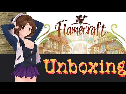 Unboxing Flamecraft -- Flamekeeper Kickstarter Tier