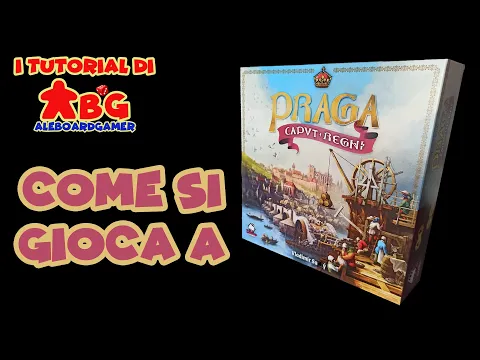 Tutorial #9: come si gioca a Praga Caput Regni