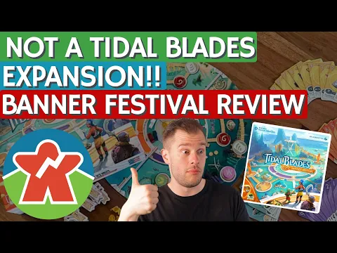 Banner Festival - Board Game Review - NOT a Tidal Blades Expansion!