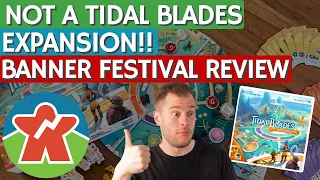 Banner Festival - Board Game Review - NOT a Tidal Blades Expansion!