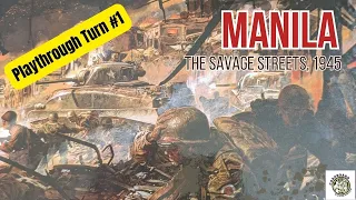 Manila - The Savage Streets, 1945 - Turn 1 Playthrough