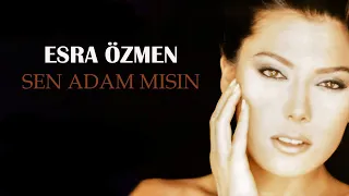 Esra Özmen - Sen Adam Mısın - (Official Audio)