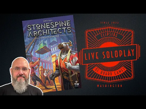 Live SoloPlay: Stonespine Architects