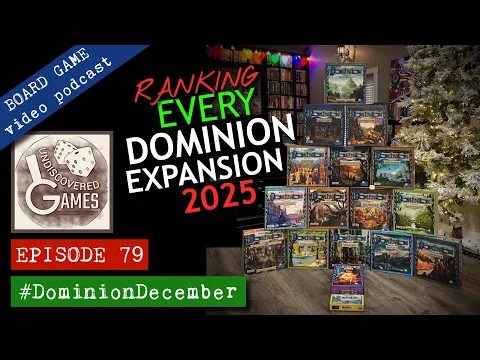 RANKING EVERY DOMINION EXPANSION Updated 2025 Edition w/ Rising Sun E79 December Christmas Challenge