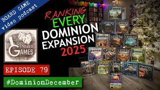 RANKING EVERY DOMINION EXPANSION Updated 2025 Edition w/ Rising Sun E79 December Christmas Challenge