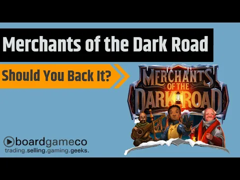 Merchants of the Dark Road - Should You Back It?