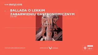 Słoń - [14/17] - Ballada o Lekkim Zabarwieniu Gastronomicznym | Prod. PSR