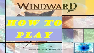 Windward - How To Play - Off The Shelf Board Game Reviews