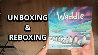 Waddle - Board Game Unboxing & Reboxing - What's in the Box?