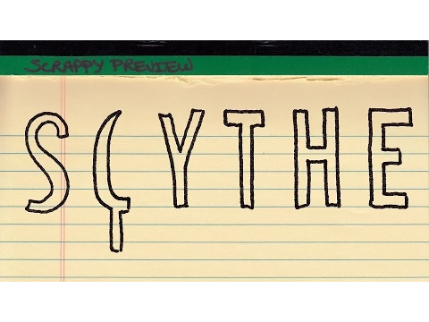 Scrappy Preview: Scythe