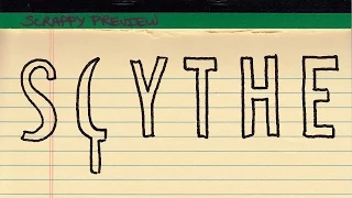 Scrappy Preview: Scythe