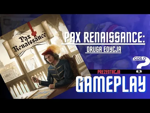 Pax Renesans 2 edycja jak grać - partia pokazowa