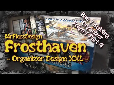 Frosthaven (Organizer Design XXL! - Folge / Part 4)