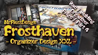 Frosthaven (Organizer Design XXL! - Folge / Part 4)