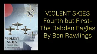 Violent Skies 1942–45 Review | Fourth but First: The Debden Eagles | Wargames Vault