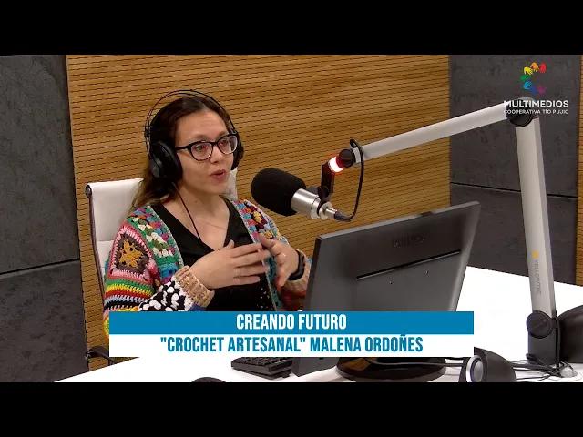 CREANDO FUTURO: MALENA ORDOÑES, LA TEJEDORA