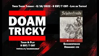 It's TRICKY: Schadenfreude Live Teach & Play