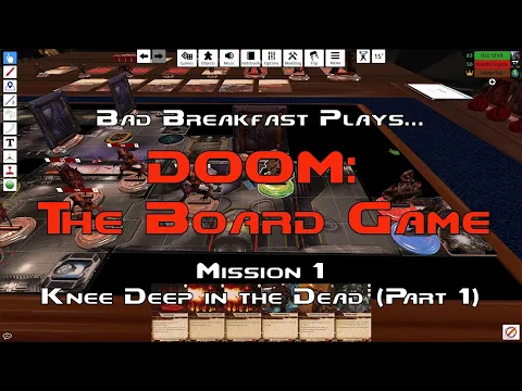 DOOM: The Board Game - Mission 1: Knee Deep in the Dead (Part 1) | Bad Breakfast Club