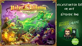 Kickstarter 101 (EP106) Valor & Villainy: Minions of Mordak - Règles et critique