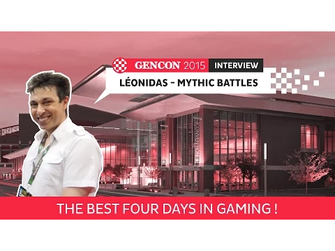 GenCon 2015 - Interview Léonidas - Mythic battles revamp - VF