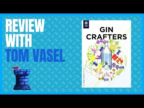 Gin Crafters Review with Tom Vasel