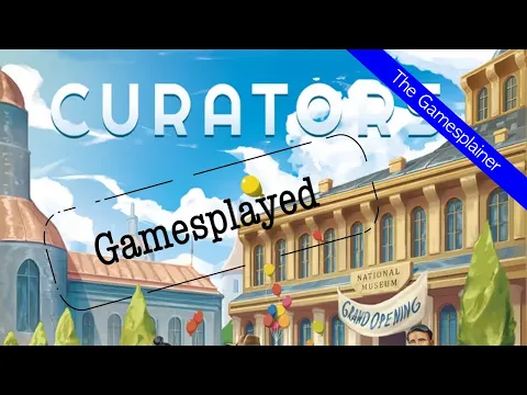 Curators Gamesplained - Part 2 (Gamesplayed)
