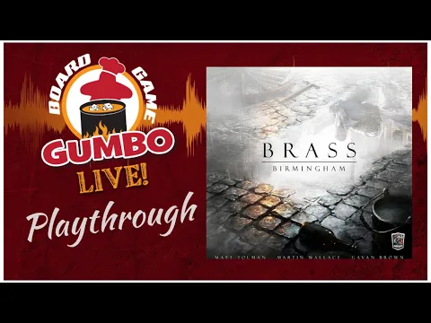 Brass Birmingham - playthrough (4p)