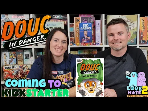 DOUC IN DANGER - #kickstarter Preview | Love 2 Hate Board Game Reviews #boardgames #boardgamereview