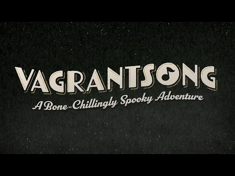 Vagrantsong Trailer
