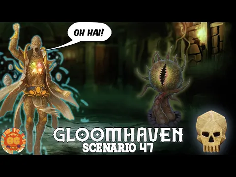 We Cheat Now! Gloomhaven Scenario 47