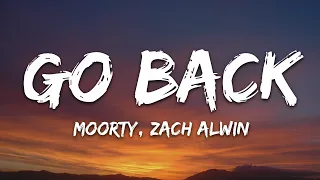 Moorty, Zach Alwin - Go Back (Lyrics) [7clouds Release]